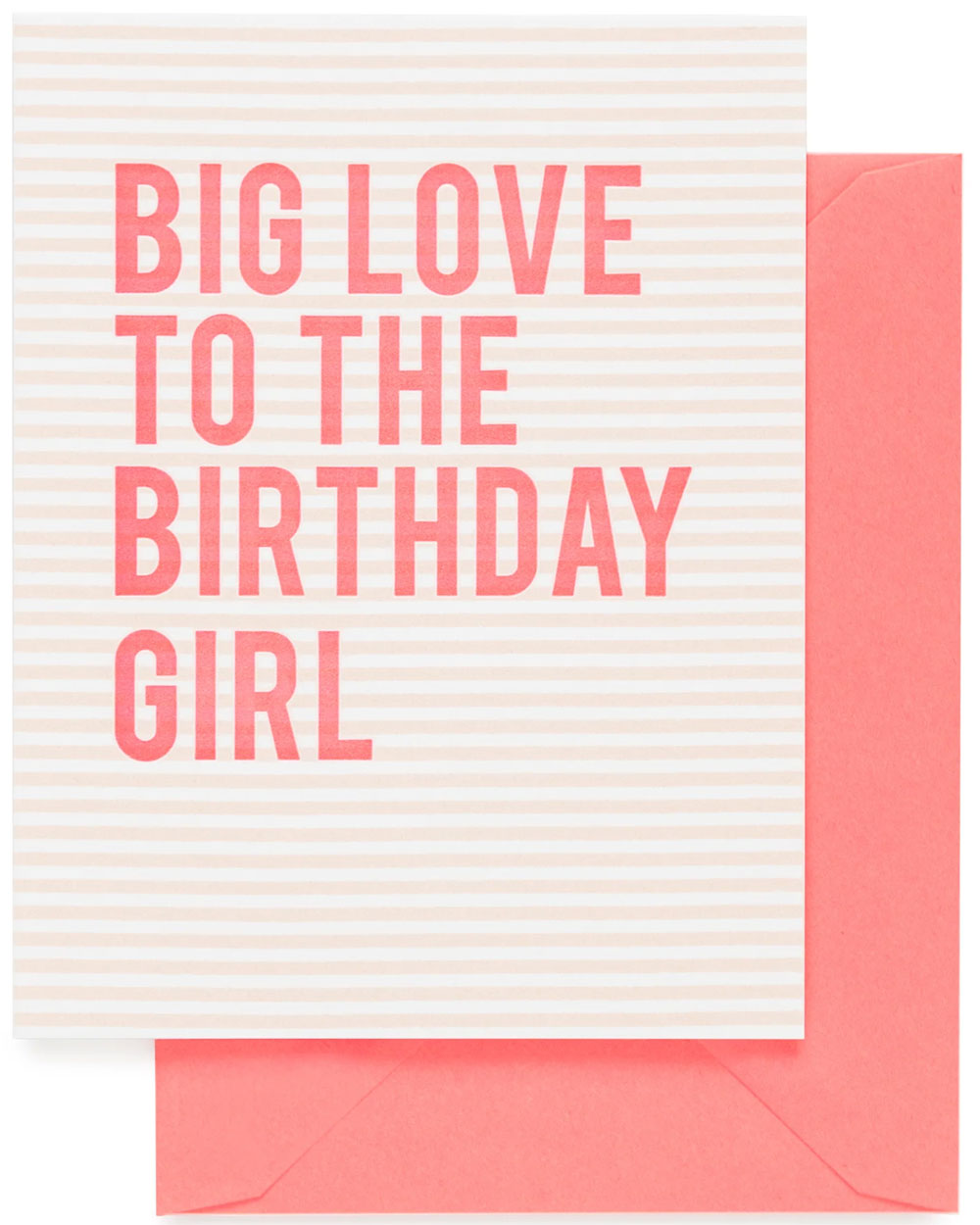 Big Love For The Birthday Girl Card