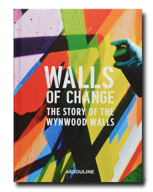 Walls Of Change The Story Of Wynwood Walls Table B