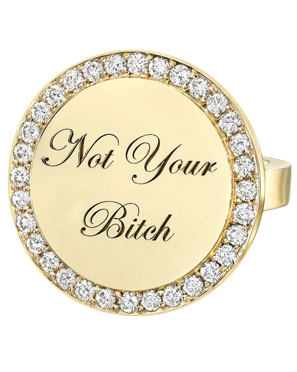 Yellow Gold Diamond Not Your Bitch Ring