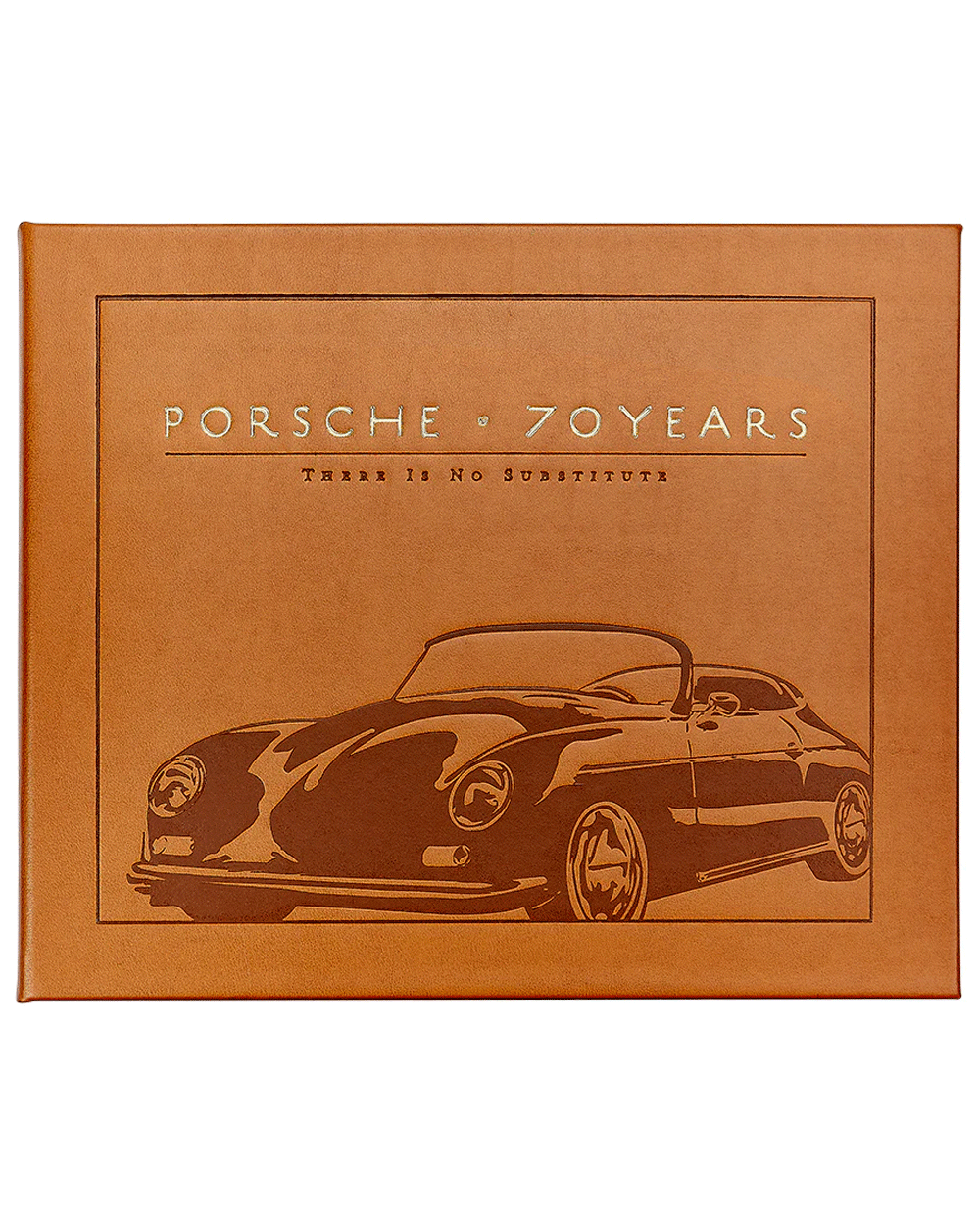 Porsche 70 Years: There Is No Substitute Book